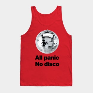 All Panic No Disco Tank Top